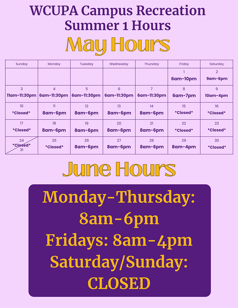 WCUPA Campus Recreation Summer 1 Hours: